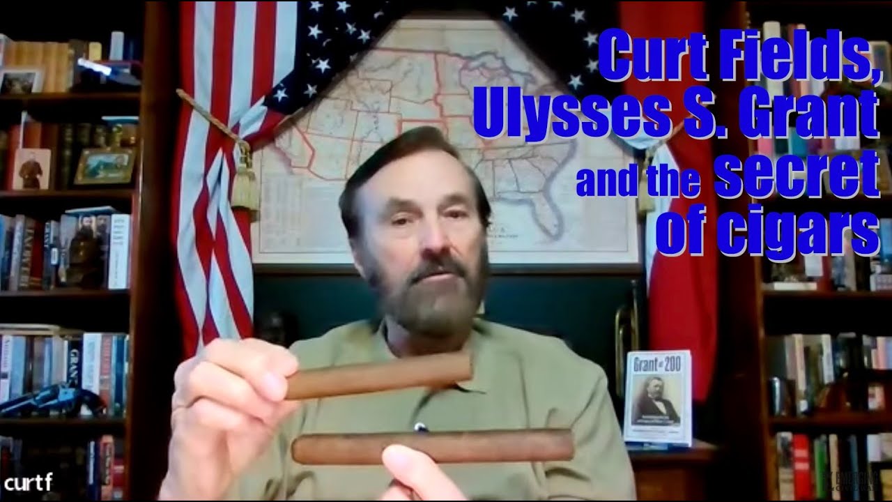 Curt Fields, Ulysses S. Grant, and the Secrets of Cigars
