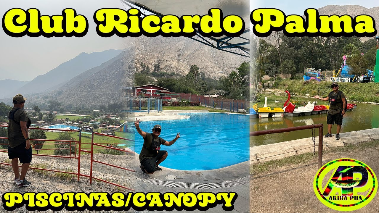 ☀️CLUB CAMPESTRE RICARDO PALMA DE LA MARINA DE GUERRA DELPERU/ CHOSICA/PISCINAS/CANOPY/AKIRAPHA VLOG