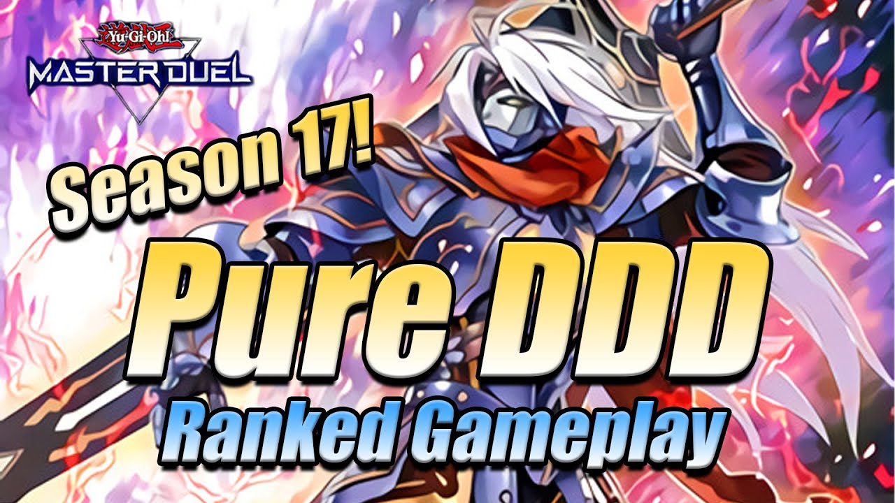 PURE DDD RANKED GAMEPLAY - SEASON 17 | Yu-Gi-Oh! Master Duel