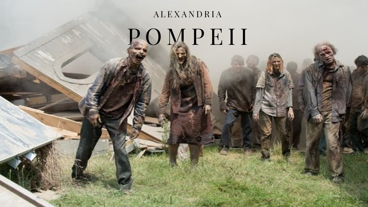 Alexandria || Pompeii