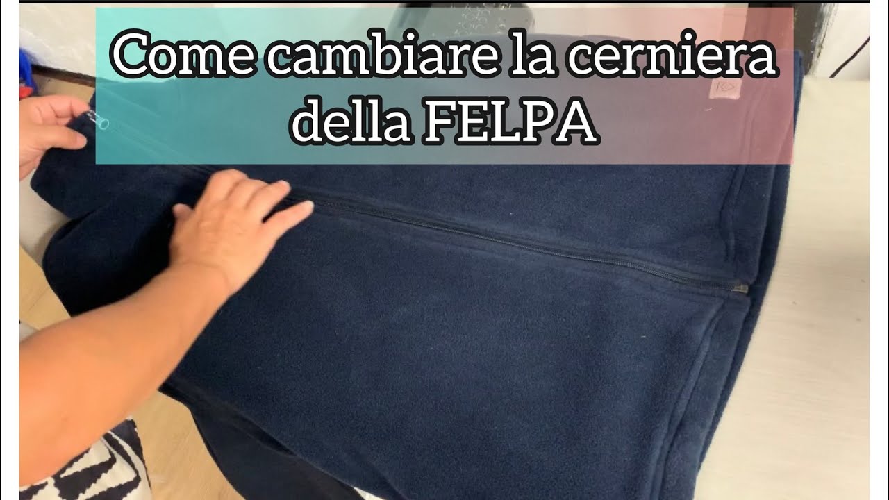 Come cambiare la cerniera della FELPA?