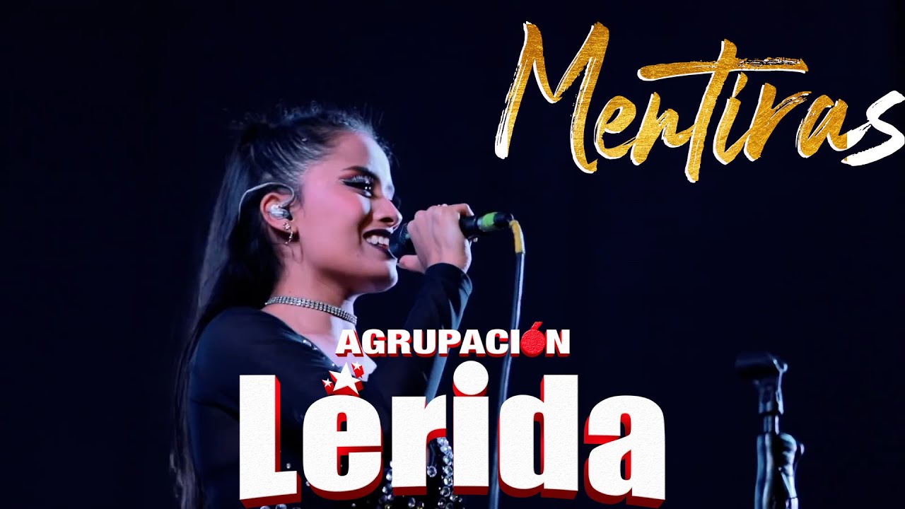 Agrupación Lérida Mentiras (En Vivo) 2019 Activo Records