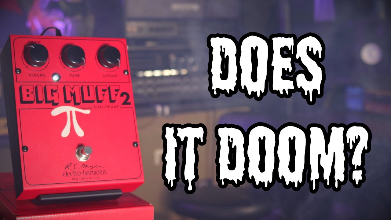 EHX Big Muff 2 (Guitar & Bass)