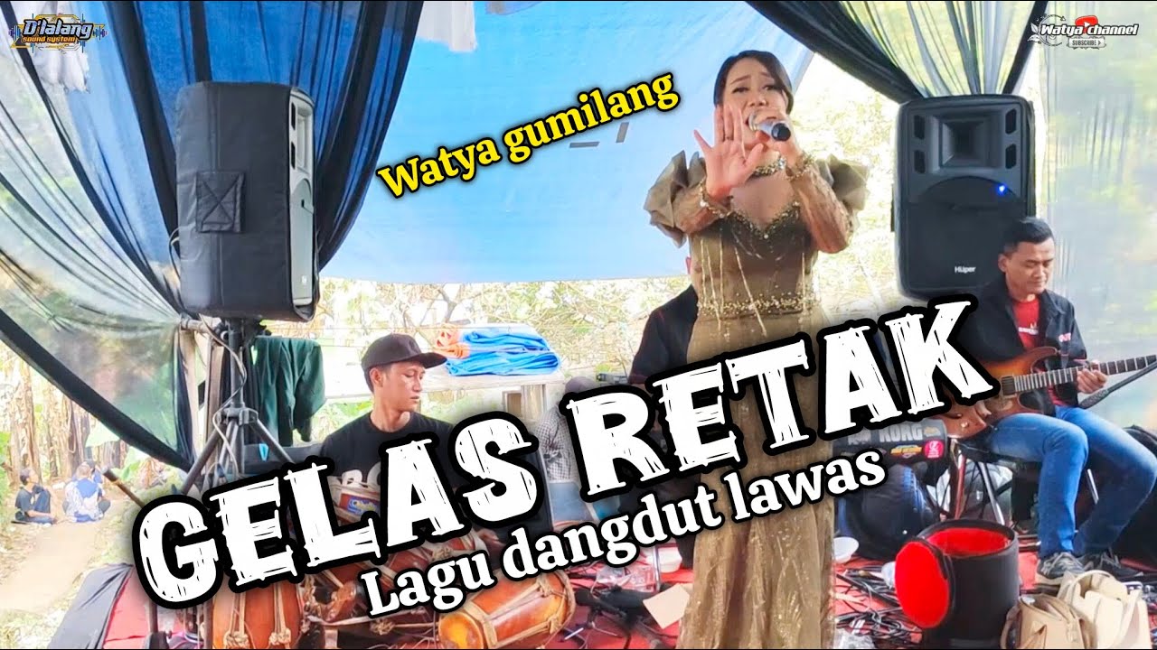 GELAS RETAK (MANSYUR S) ~ WATYA GUMILANG ~ RR KEMBAR KENCANA WEDDING