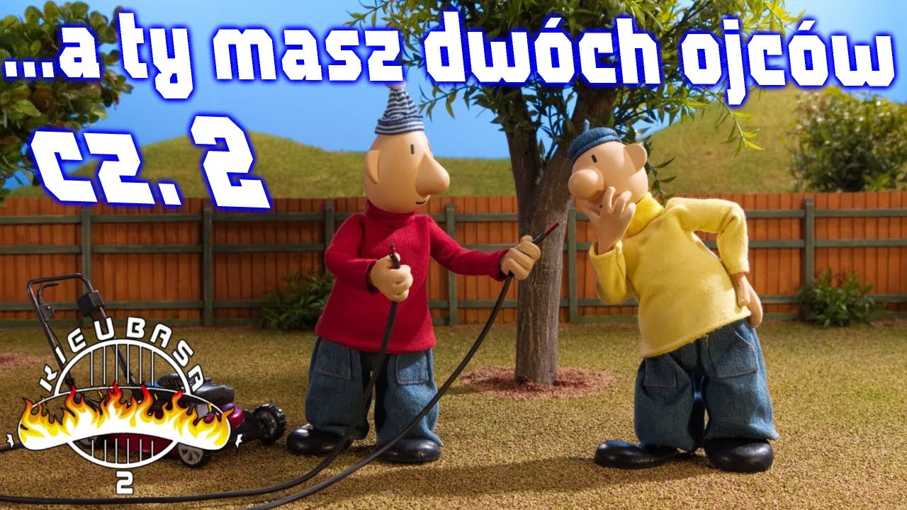 Sąsiedzka Kompilacja - A ty masz dwóch ojców... 2