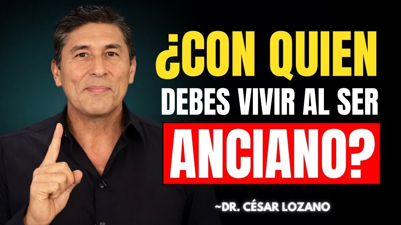 ✨ Sobre todo a partir de los 60: ¿Con Quién Debe Vivir una Persona Mayor? – Dr. César Lozano
