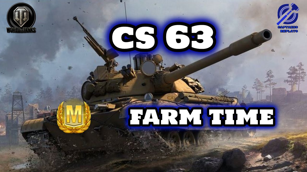 World of Tanks | CS63 - Farm Time - 10k Damage | WoT Gameplay