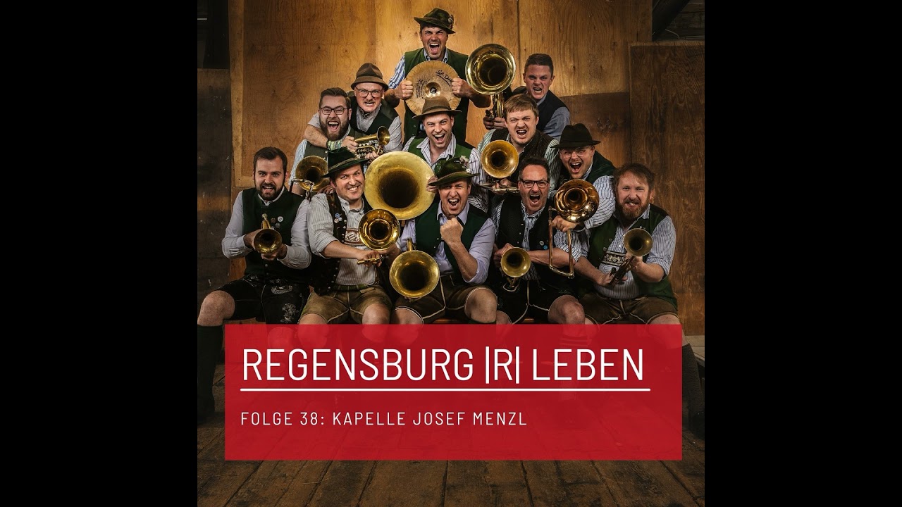 REGENSBURG |R| LEBEN - Folge 38 - Kapelle Josef Menzl