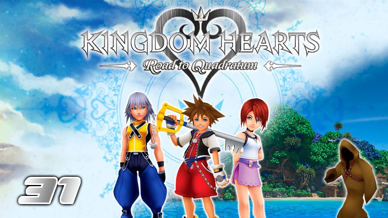 Kingdom Hearts Road to Quadratum - 31: El poder de la Llave espada