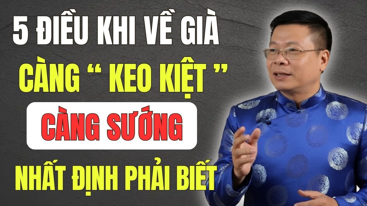 5 Điều Về Già Càng 