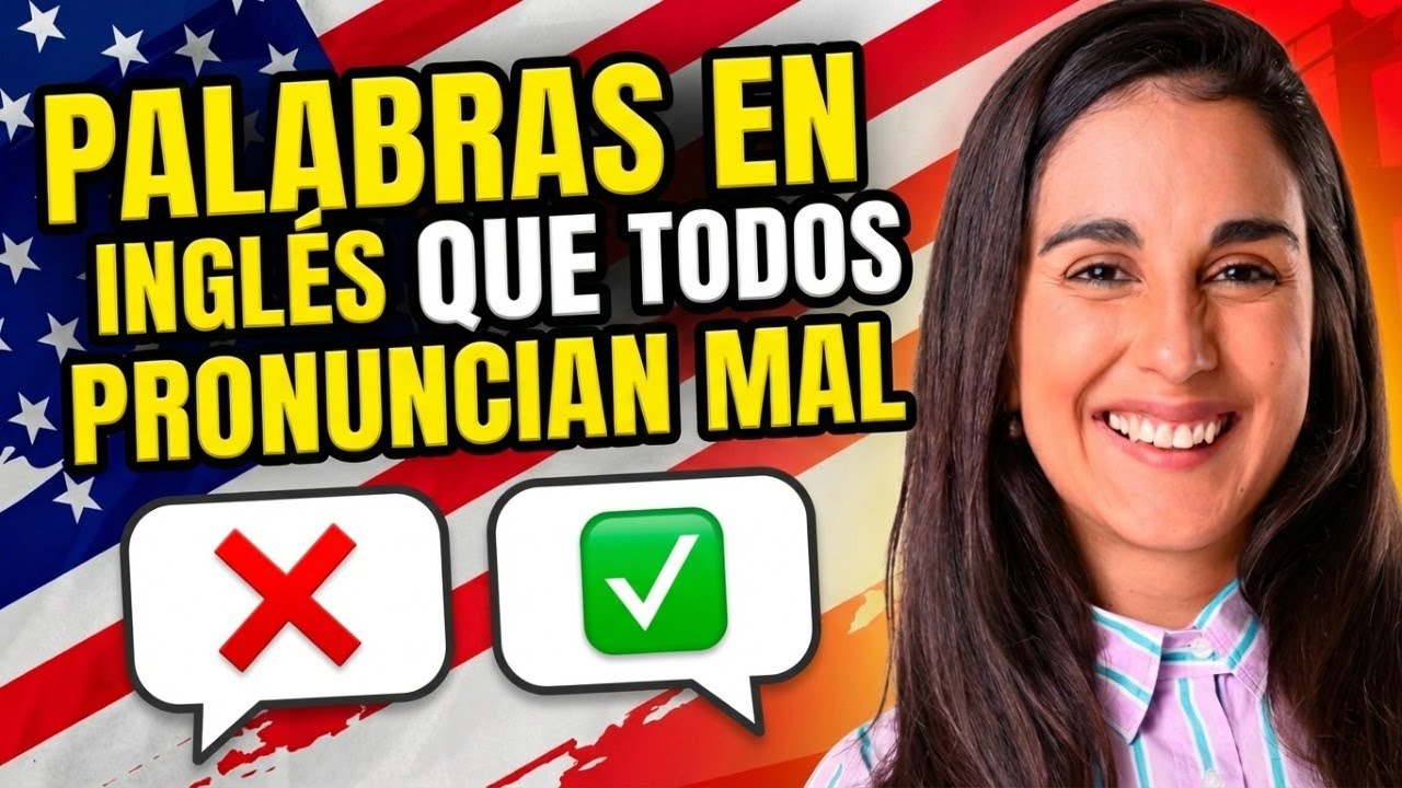 Palabras en inglés que todos pronuncian mal