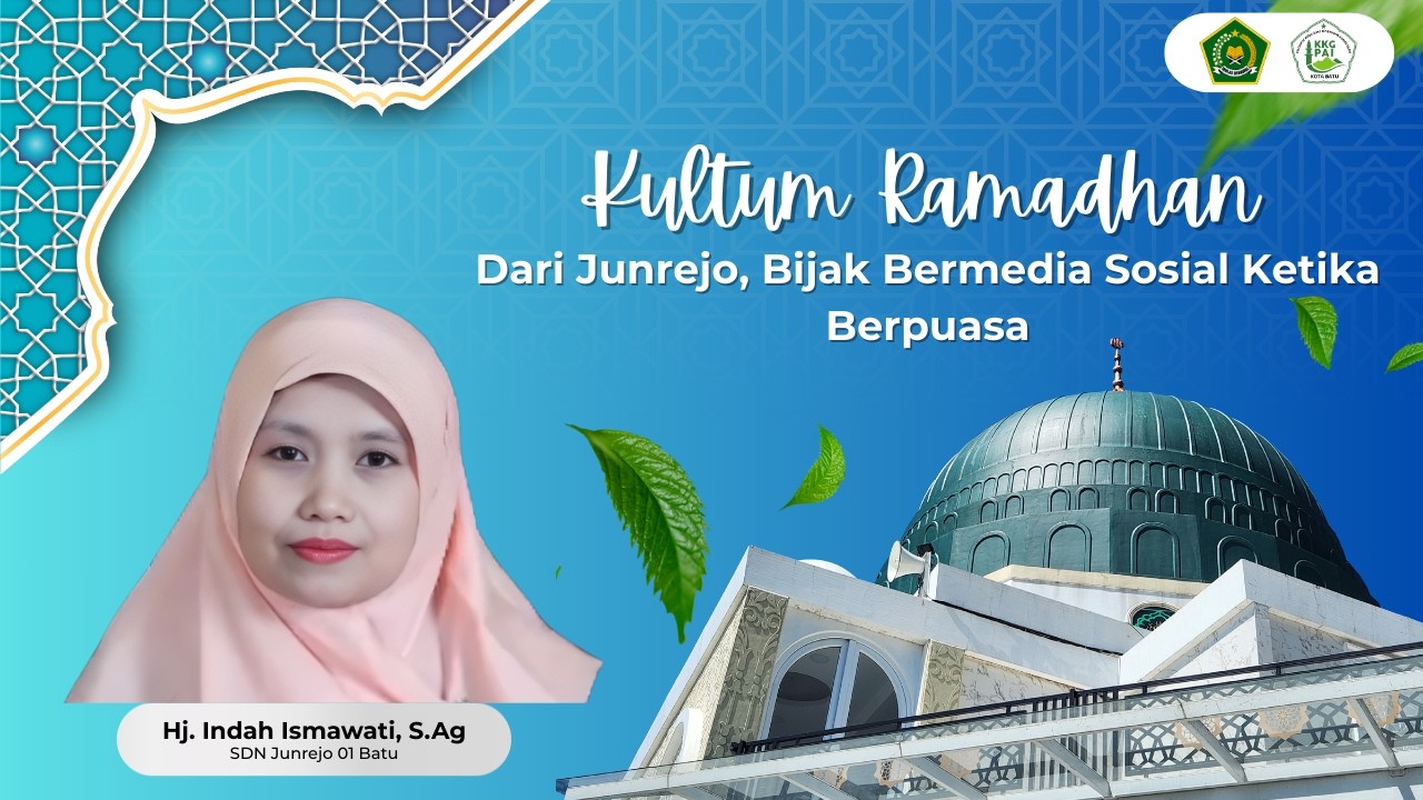 Kultum Ramadhan 2026 l Dari Junrejo, Bijak Bermedia Sosial Ketika Berpuasa