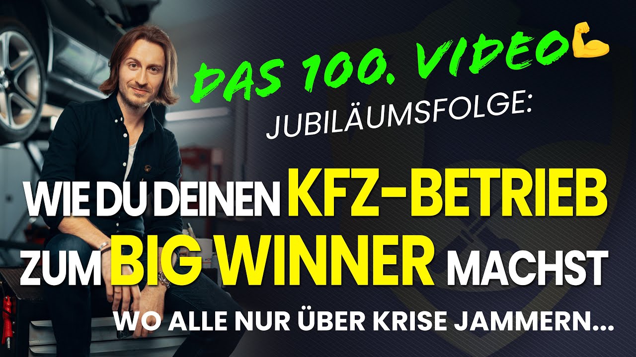 Wie du deinen KFZ-Betrieb zum BIG WINNER machst, wo alle nur &uuml;ber Krise jammern...
