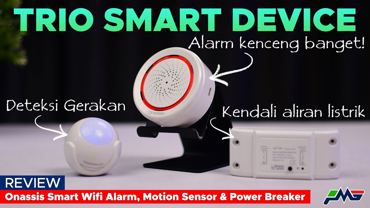 Amankan rumah dengan lebih smart - Onassis Smart Wifi Alarm, Motion Sensor & Power Breaker Review