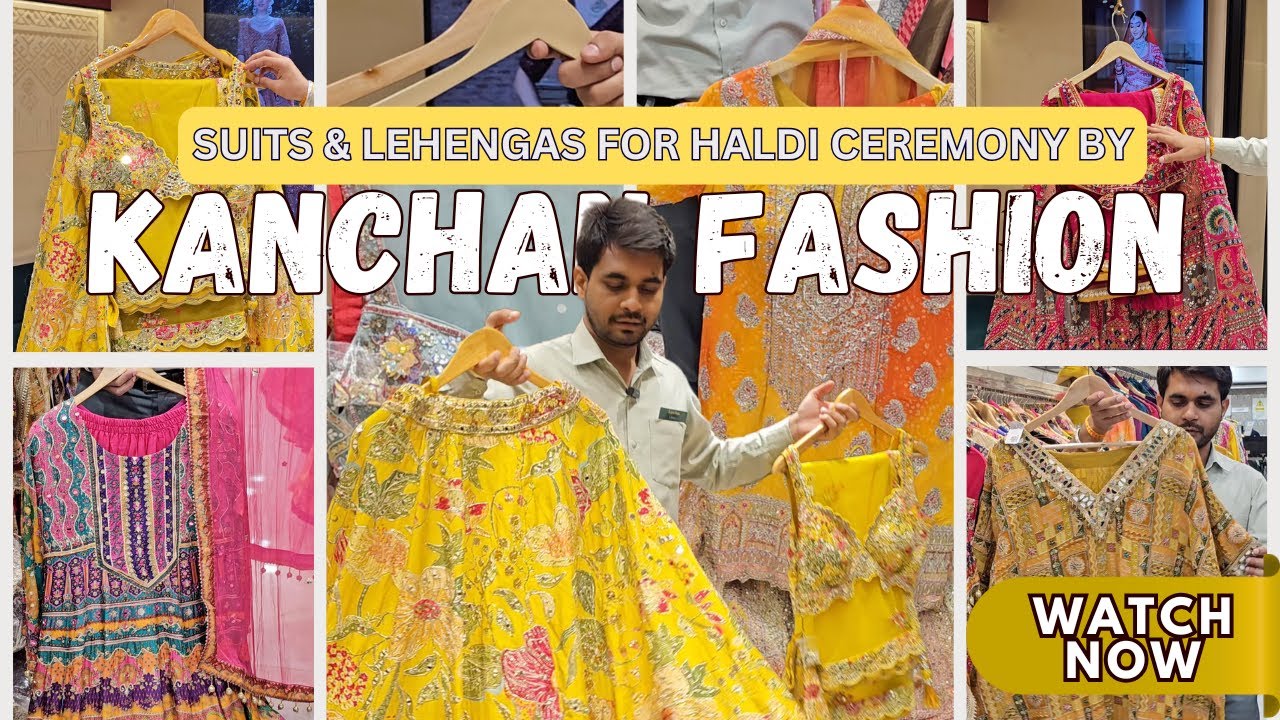 Latest Lehengas & Suits for Haldi Ceremony By Kanchan Fashion || Chandni Chowk ||💛