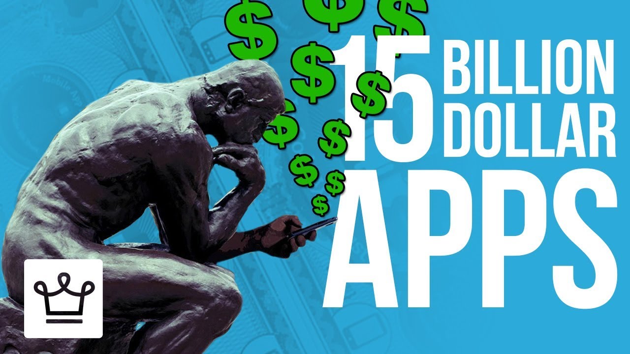 15 Apps That Are Worth More Than 1 Billion Dollars