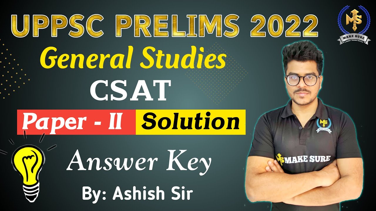 CSAT - UPPSC PRELIMS 2022 Paper 2 Solution (General Studies) | Answer Key पूरे सटीकता के साथ