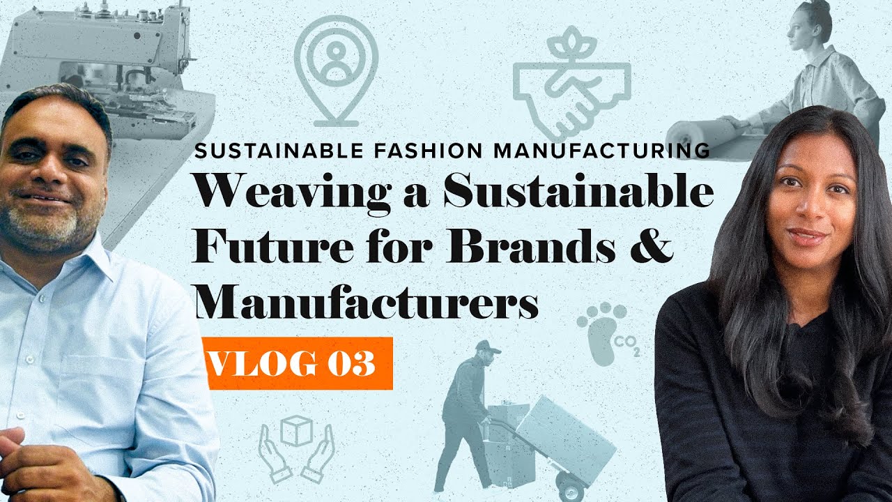 Sustainable Fashion Manufacturing: Weaving a Sustainable Future for Brands and Manufacturers