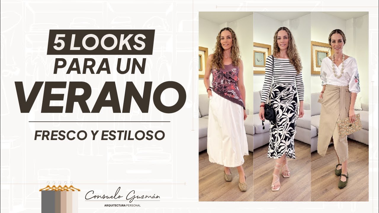 5 looks para un Verano fresco y estiloso | Consuelo Guzman | Arquitectura Personal