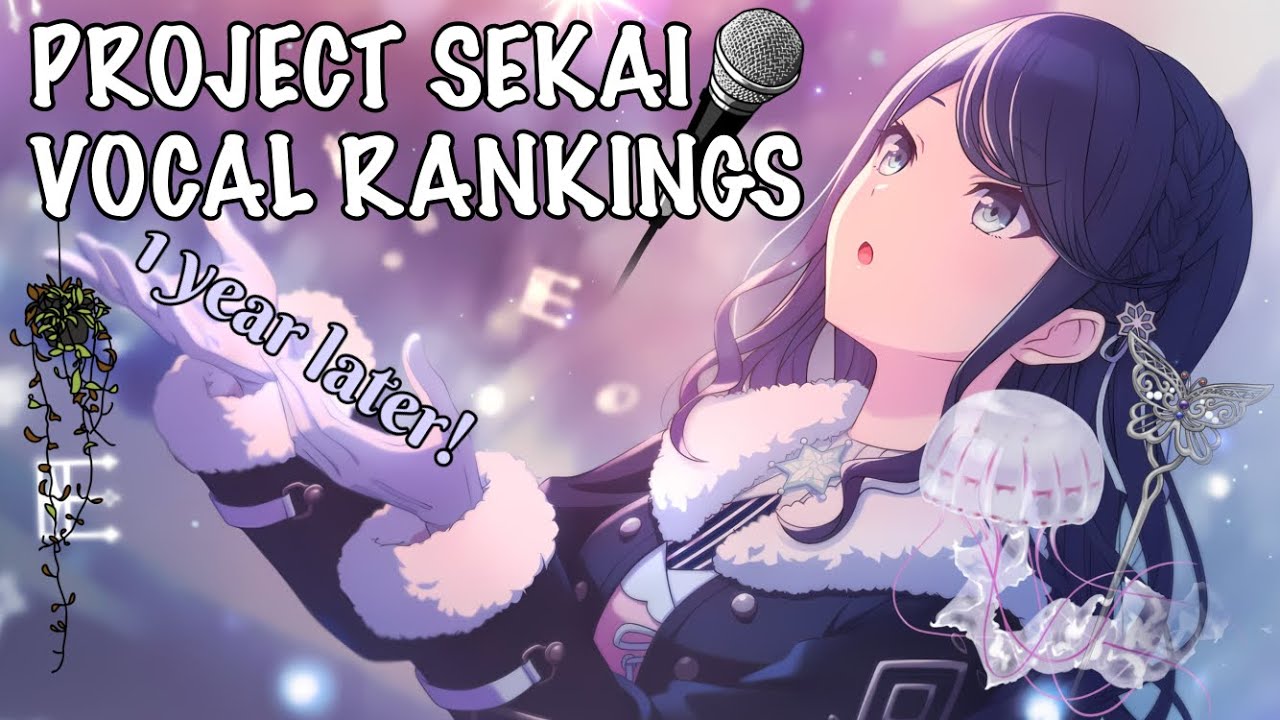 Project sekai vocal rankings 1 year later!!! 【YukiMiri.exe】