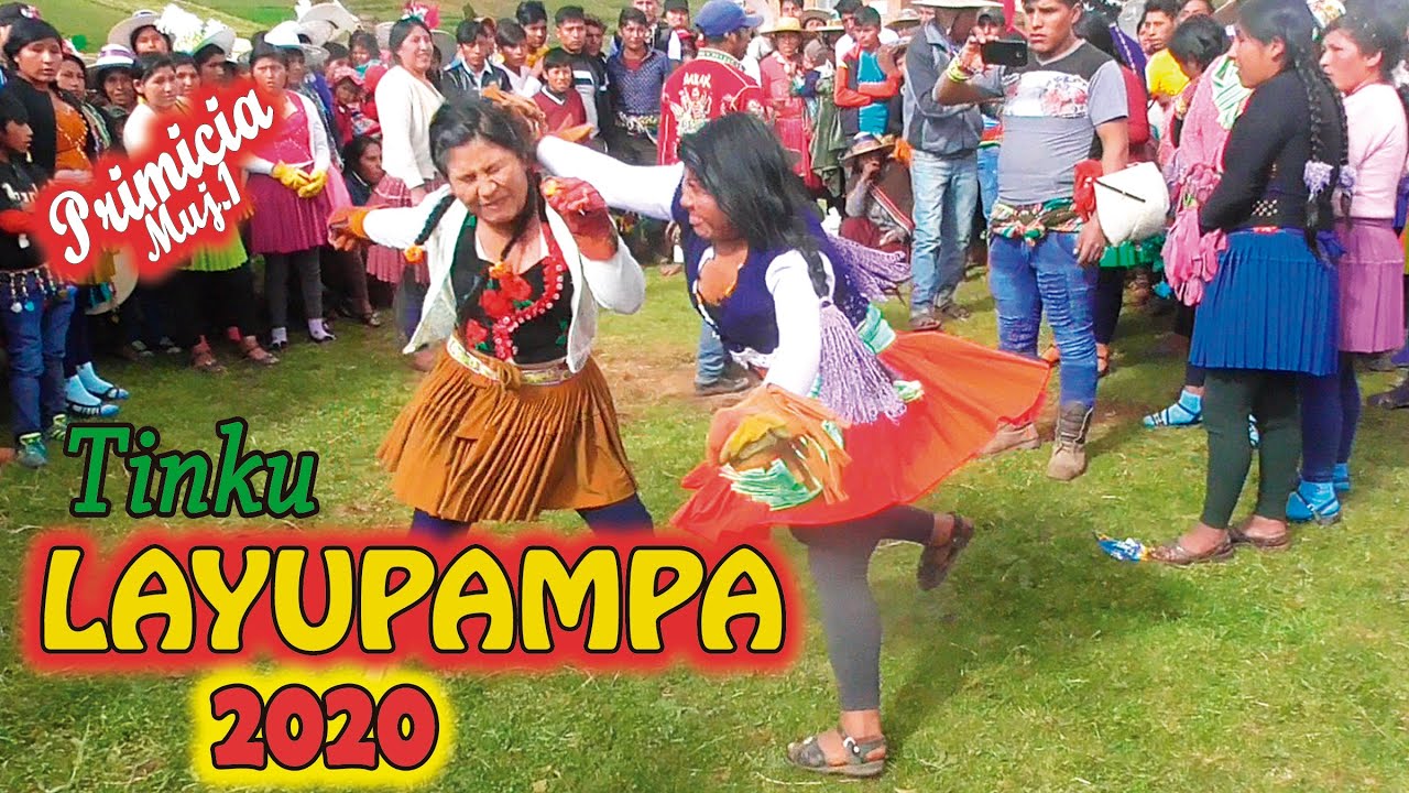 Tinku de LAYUPAMPA 2020, 2Día, Mujeres 01. Video Oficial de ALPRO BO.