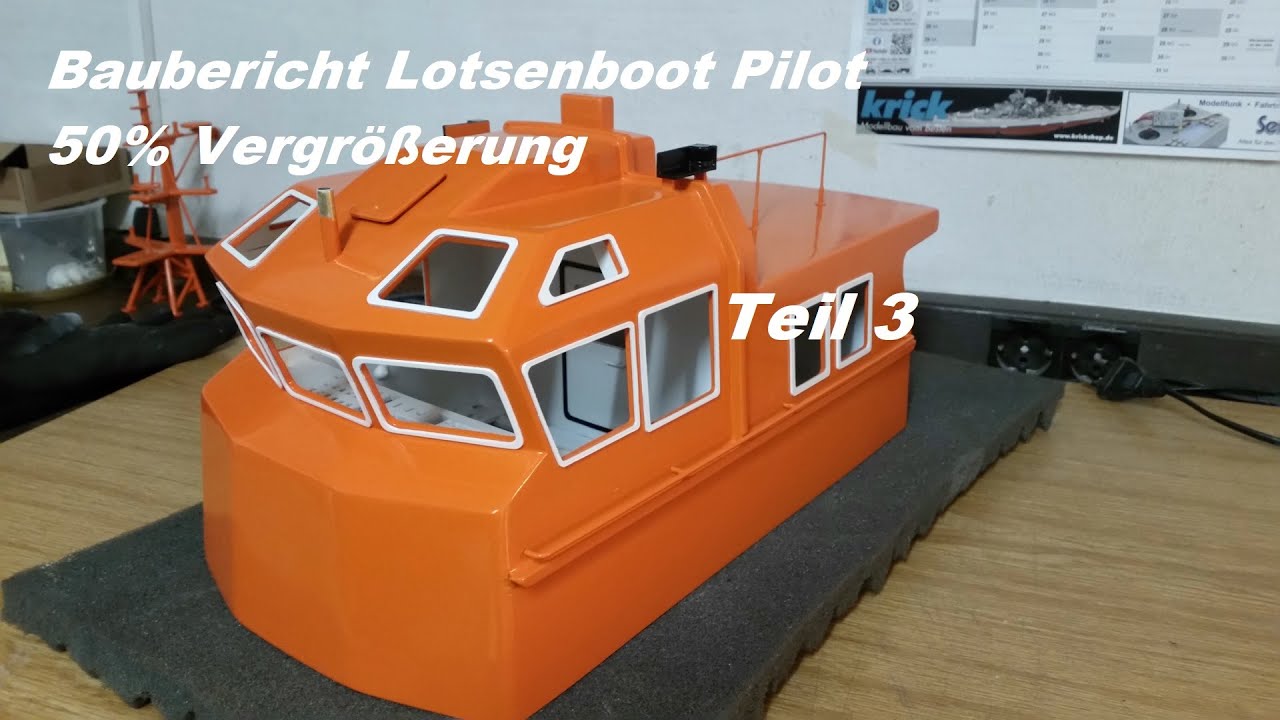 Baubericht Lotsenboot Pilot XL 50% vergrößert Teil 3