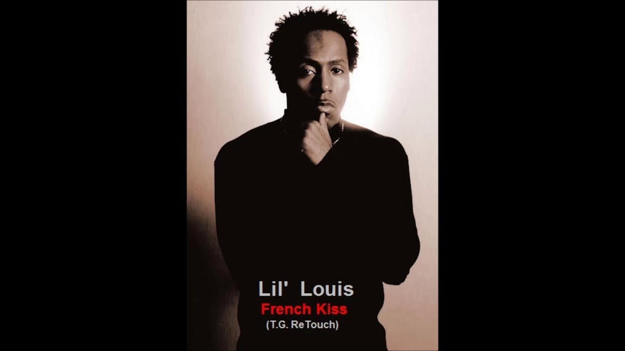 Lil' Louis - French Kiss (T. G. ReTouch)