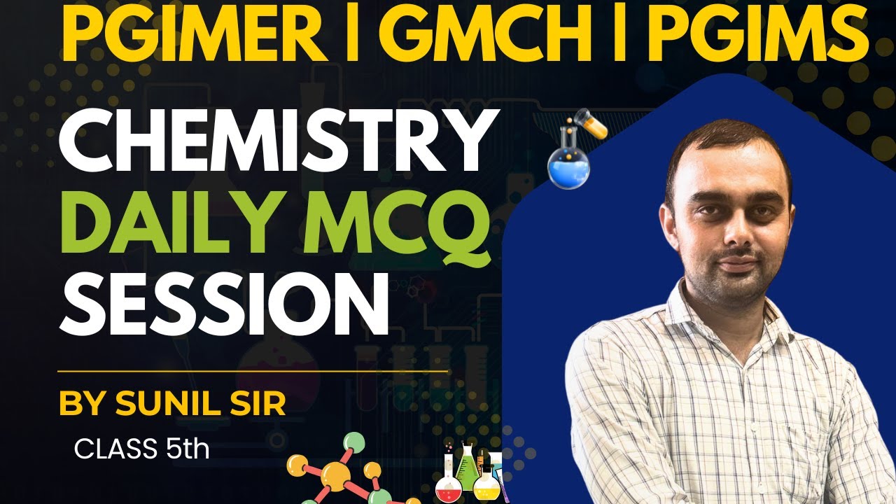 Daily MCQ  | PGIMER | GMCH | PGIMS | CLASS - 5