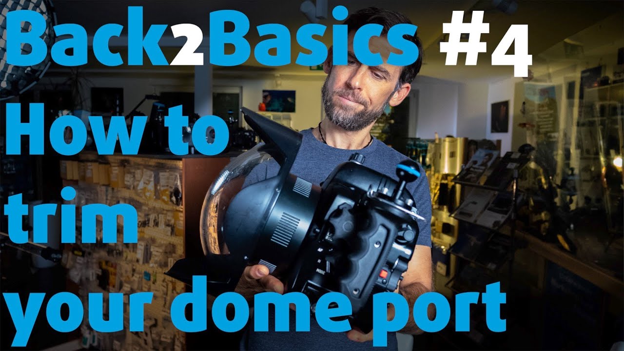HOW TO TRIM YOUR DOME PORT?! ⎜ Back2Basics #4