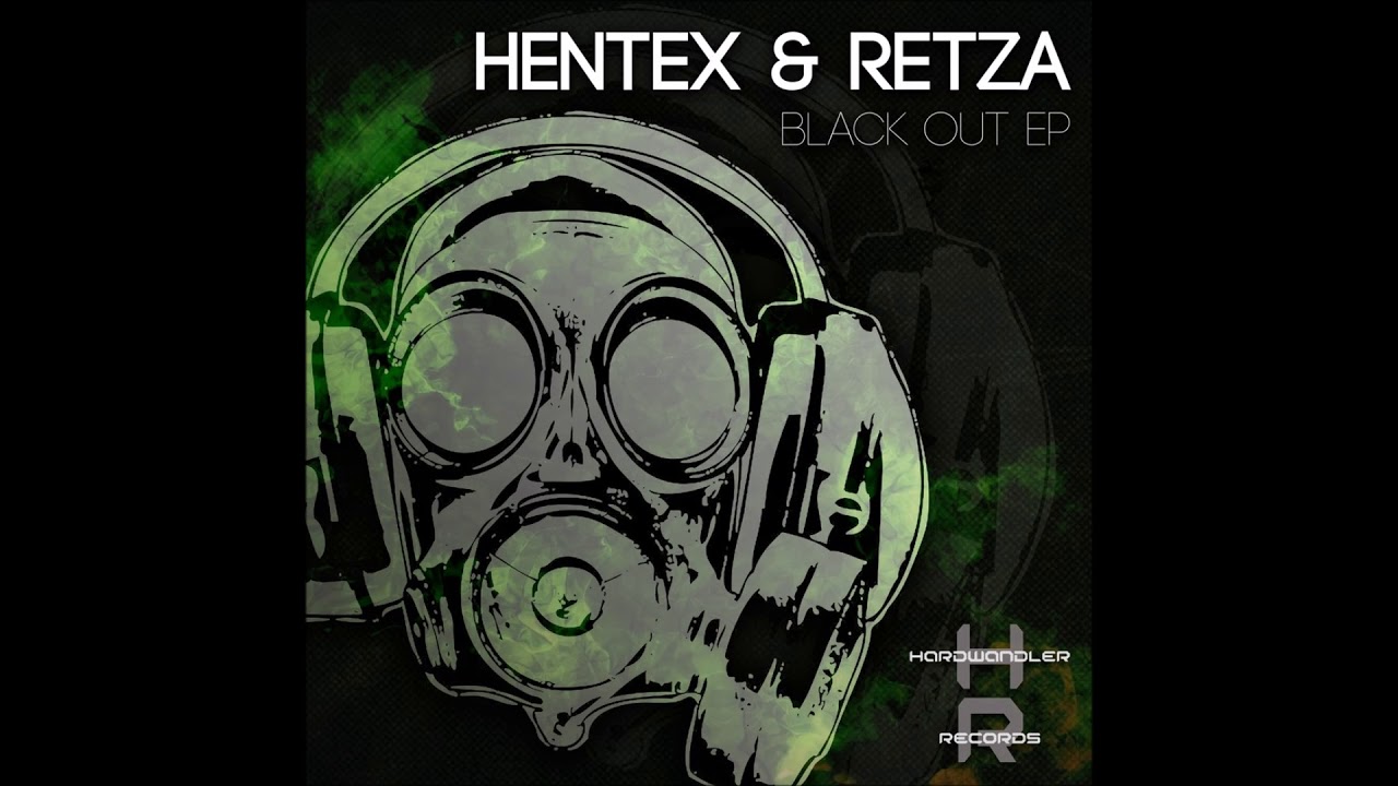 Hentex & Retza - Black Out (Klanglos Remix)