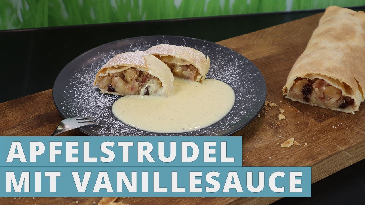 Apfelstrudel auf klassische Art mit Vanillesauce