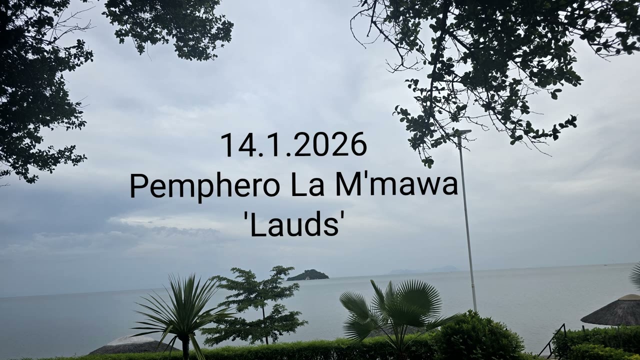14.1.2026 | Pemphero La M'mawa |Lauds 