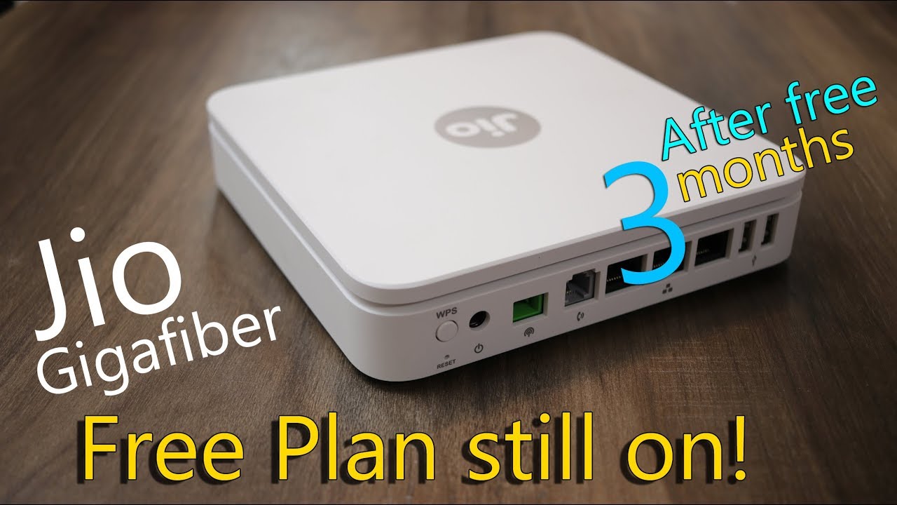 Jio GigaFiber after 3 months of free plan, next what? - the free 100GB / 100Mbps still on