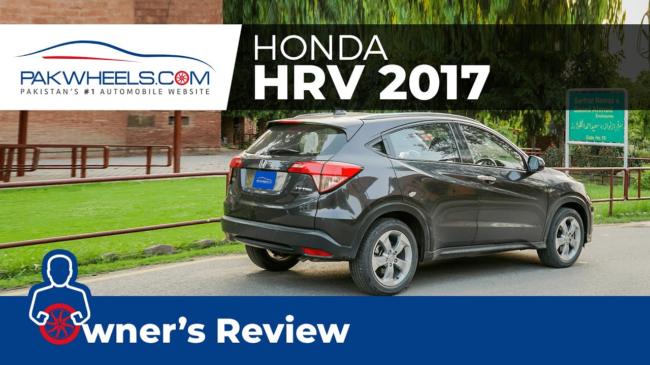 Honda HR-V 2017 | Owner's Review: Price, Specs & Features | PakWheels
