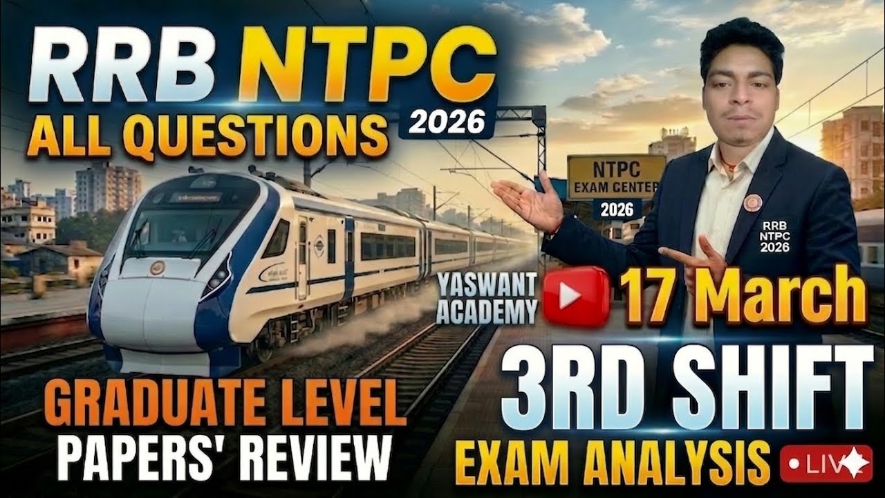 RRB NTPC 17 March 3rd Shift Paper Analysis 2026 |RRB NTPC Exam Today Analysis 2026 3rd|