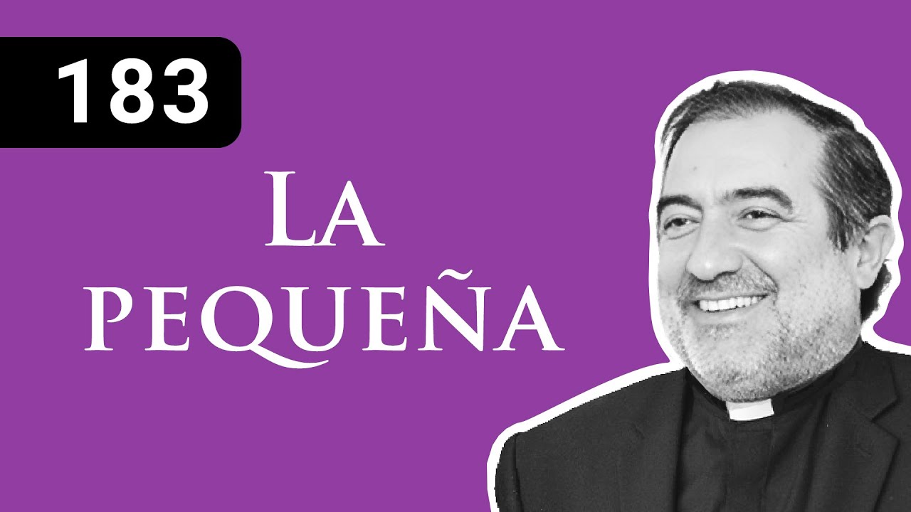 183 La pequeña || Padre Gonzalo Mazarrasa