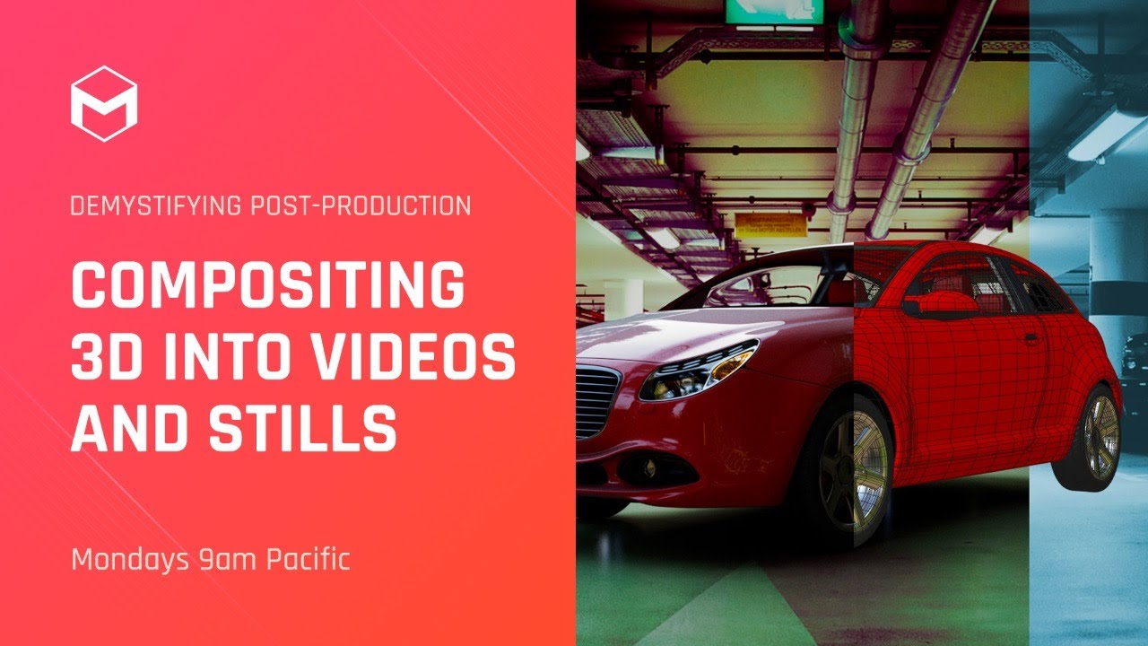 DPP: Compositing 3D Into Videos and Stills - Week 5 - Compositing