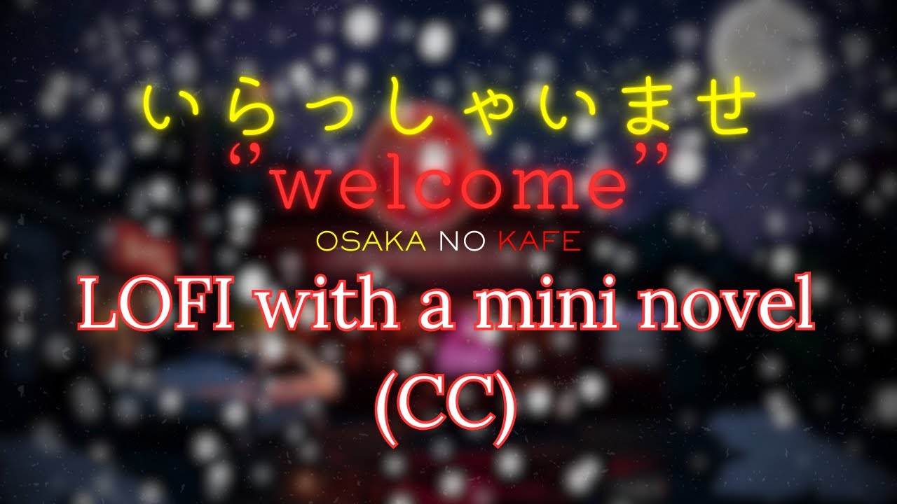 Winter Night Osaka ❄️☕ | Lofi Beats & mini novel for Study, Sleep & Unwinding (EP.1)