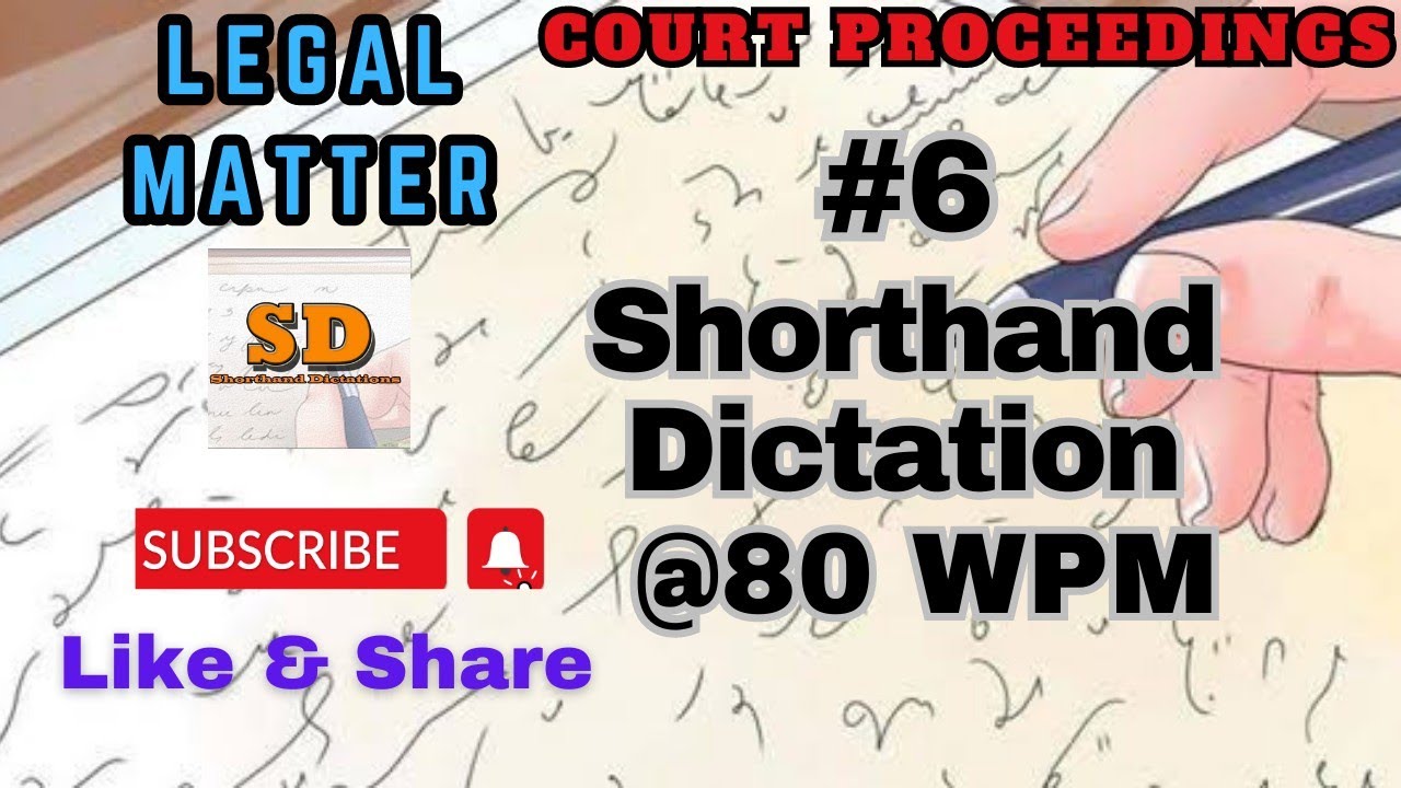 #6 | Legal | @80 wpm | Shorthand Dictations