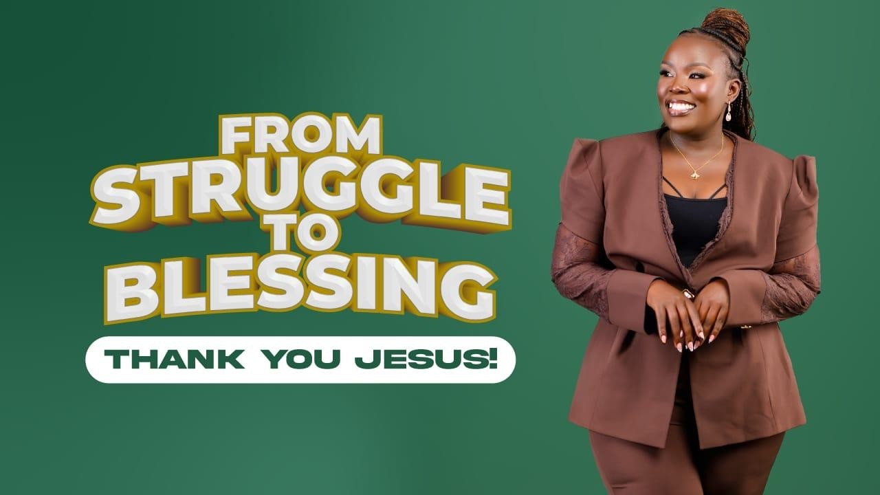 FROM STRUGGLES TO BLESSINGS: THANK YOU JESUS!!!