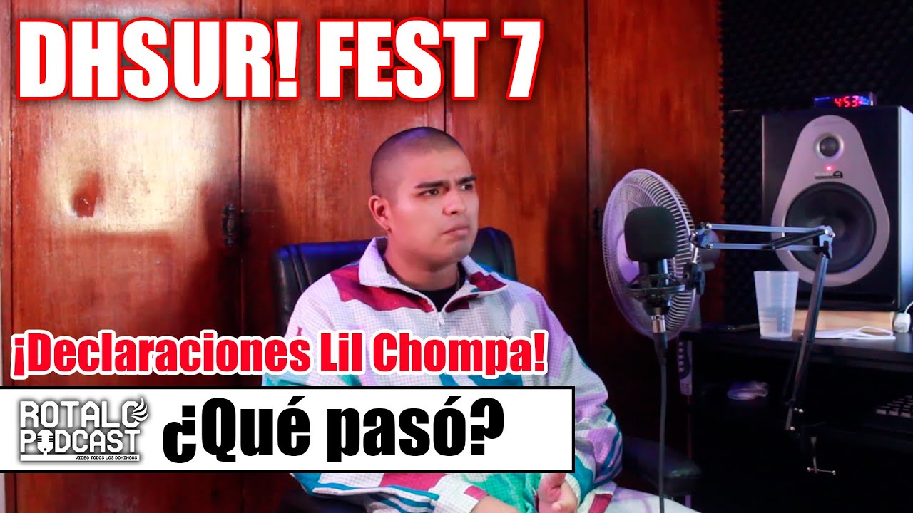 LIL CHOMPA:¿QUÉ PASO EN EL DHSUR FEST ?