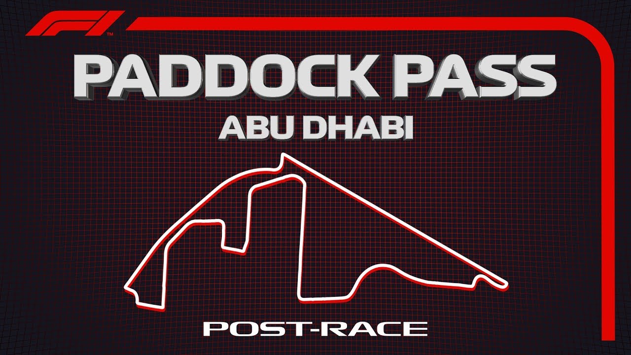F1 Paddock Pass: Post-Race At The 2019 Abu Dhabi Grand Prix