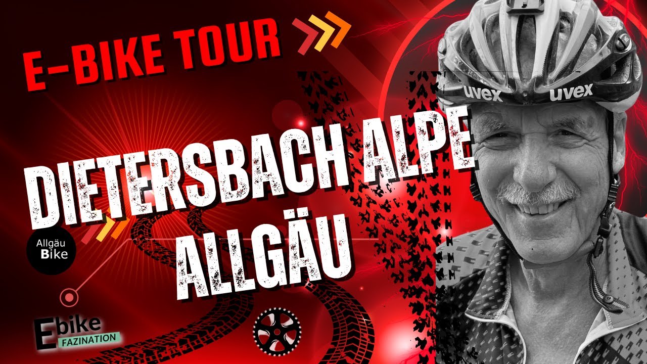 Wunderschöne E-Bike Tour zur Dietersbach Alpe