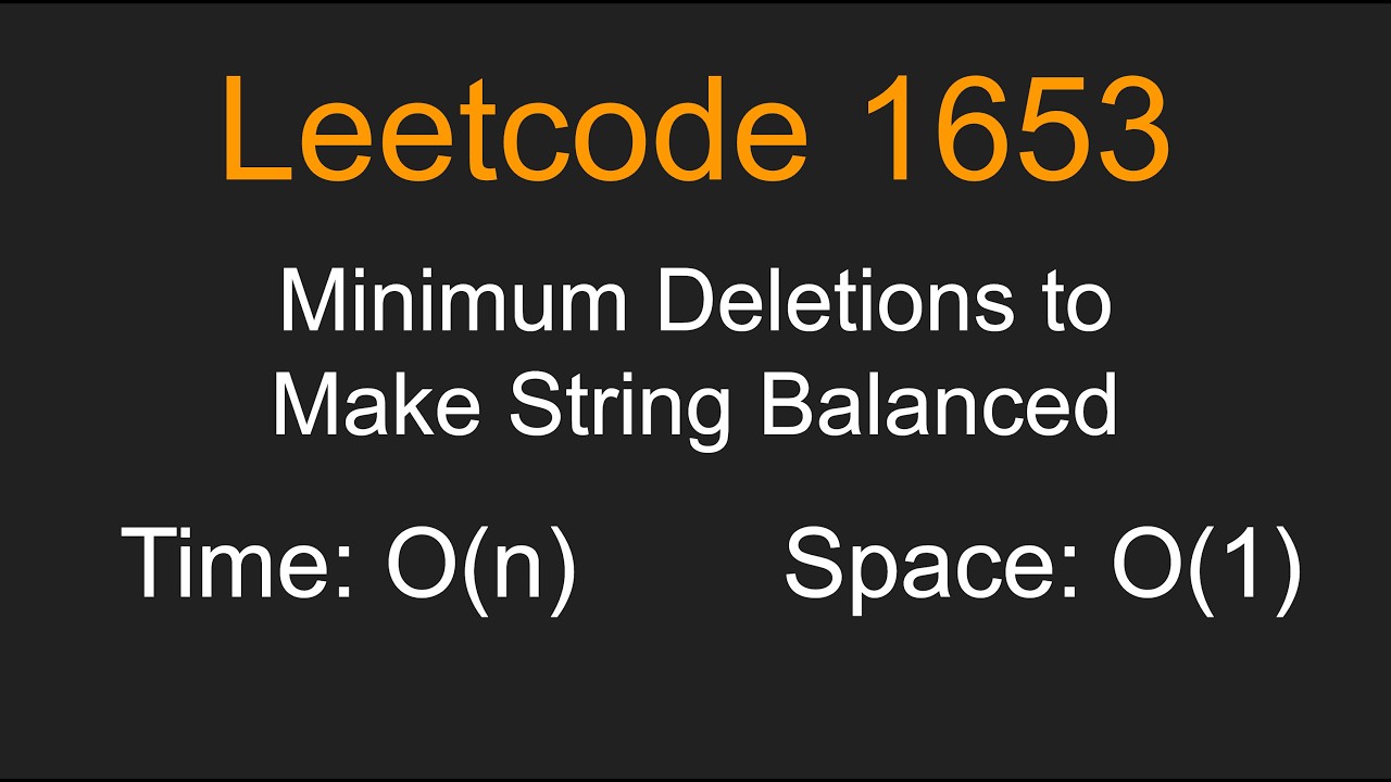 Minimum Deletions to Make String Balanced - Leetcode 1653 - Python