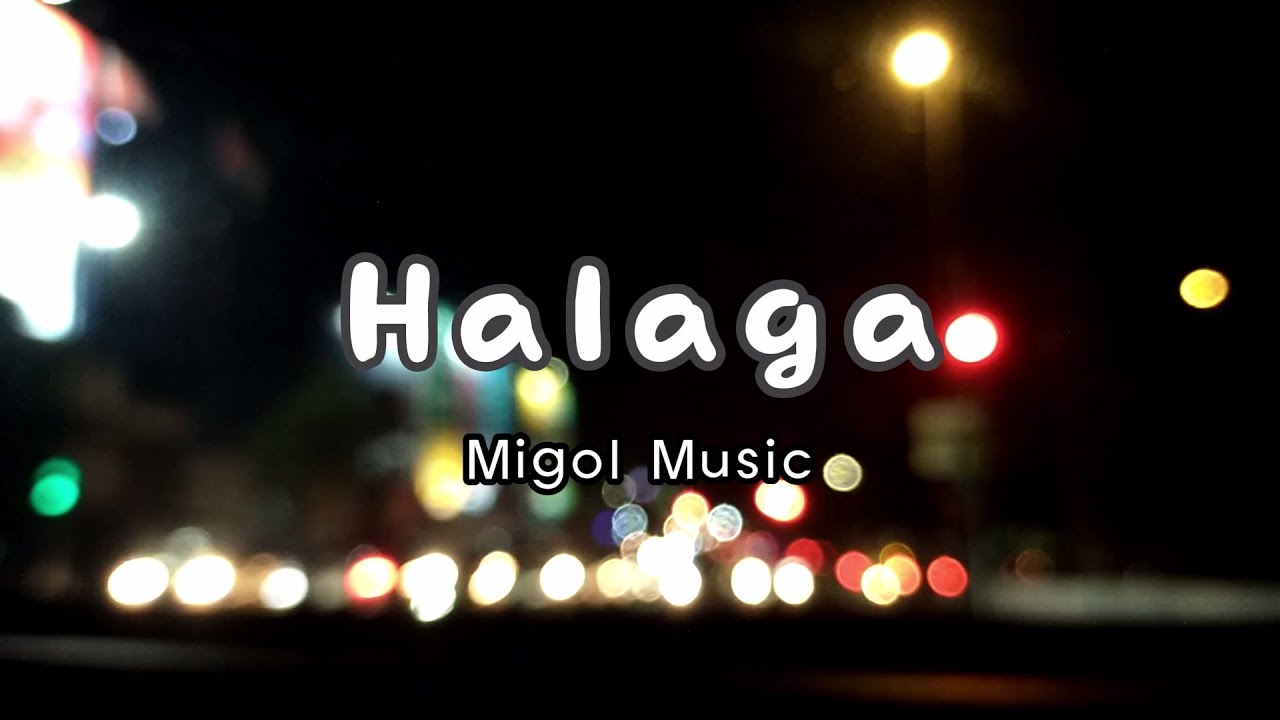 Halaga - Migol Music | Official Lyric Video