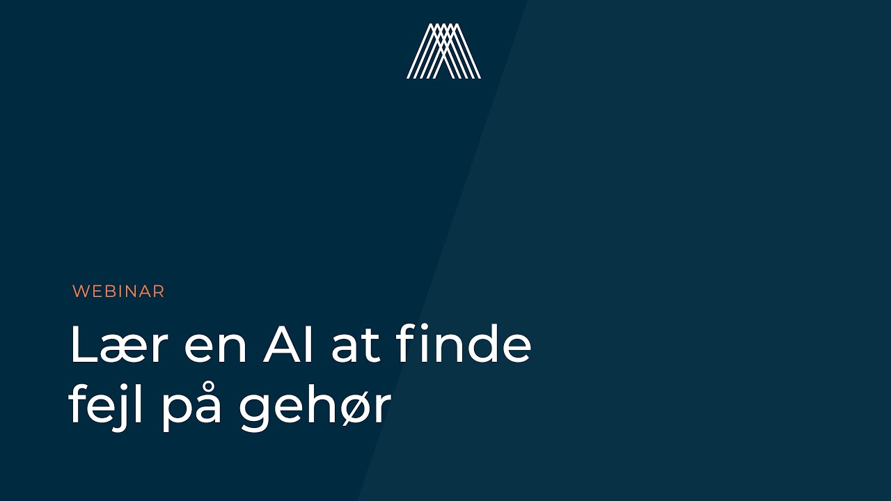 Lær en AI at finde fejl på gehør