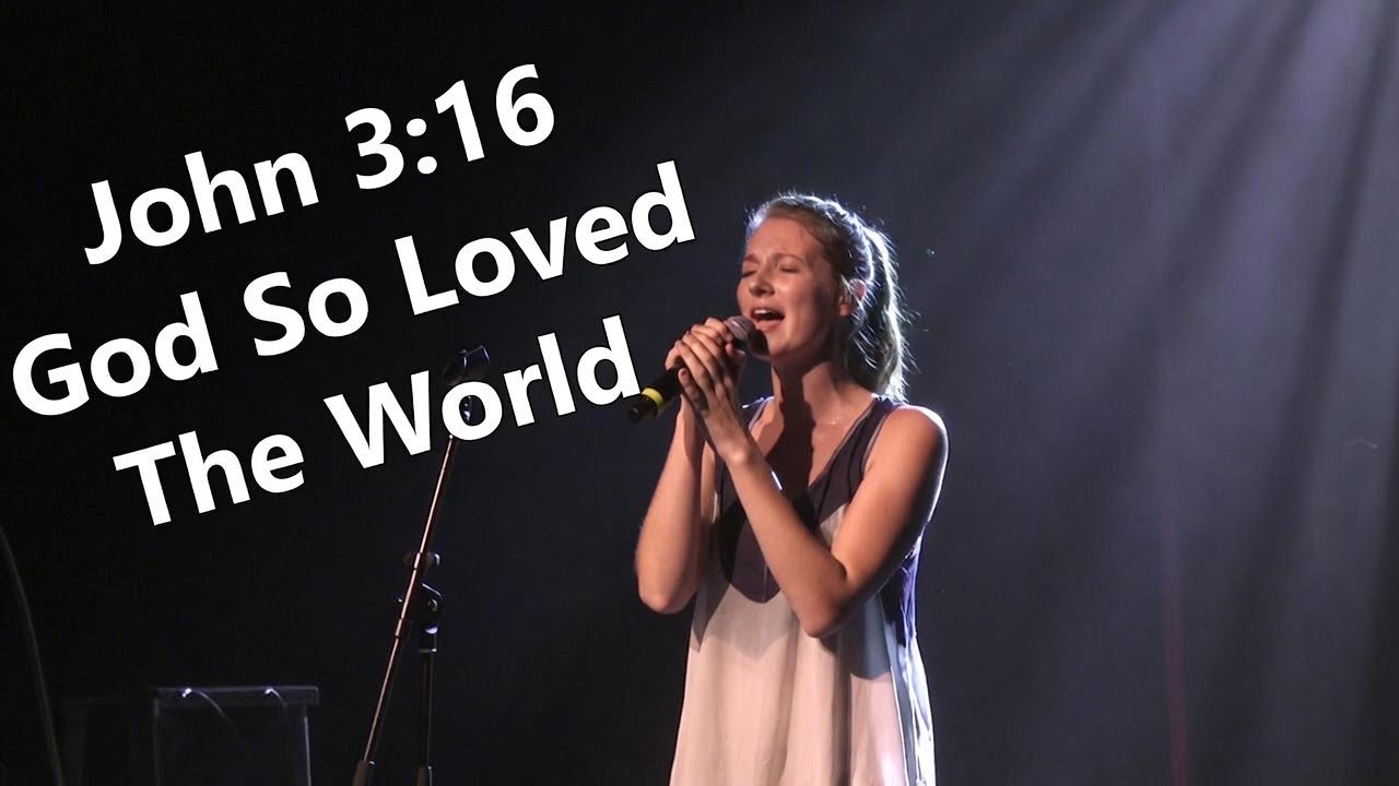 John 3:16 – God So Loved The World | Worship & Peace