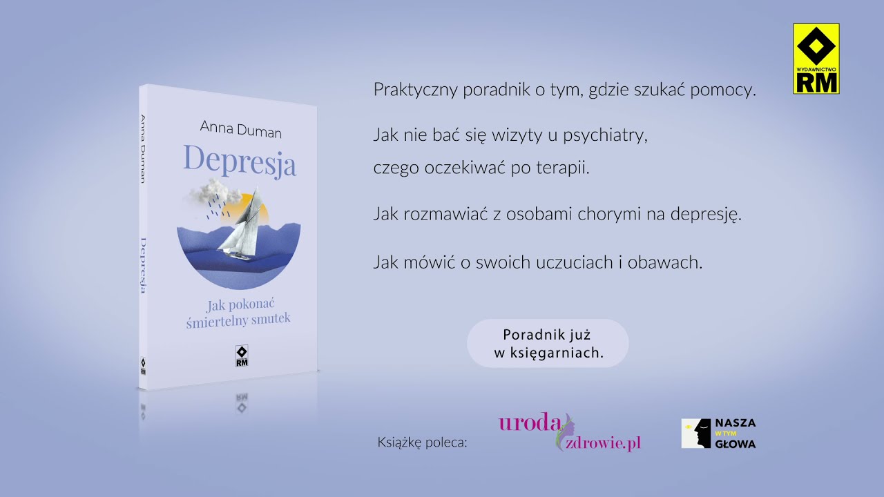 Depresja  Smutek, kt&oacute;ry może zabić - nowy poradnik