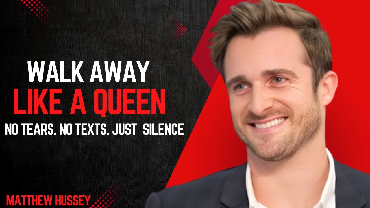 Walk Away Like a Queen & Let Him Feel Your Absence | Matthew Hussey Motivation for Women