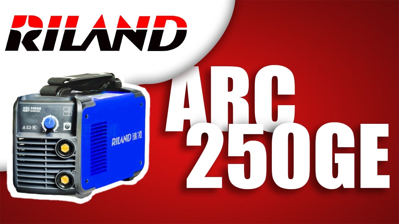 How to Use RILAND ARC 250GE welding plant